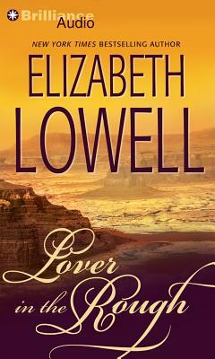 Lover in the Rough by Elizabeth Lowell