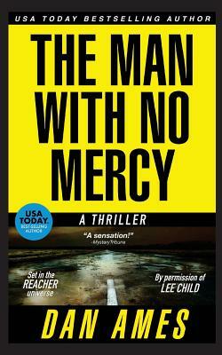 The Man With No Mercy by Dan Ames
