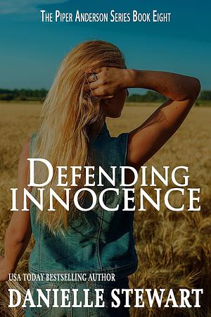 Defending Innocence by Danielle Stewart, Danielle Stewart