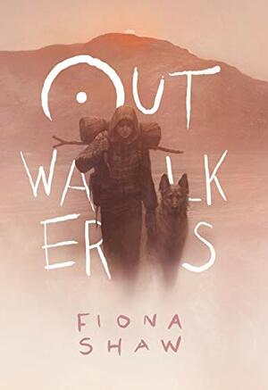 Outwalkers by Fiona Shaw