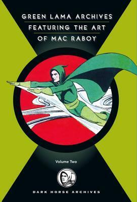 The Complete Green Lama, Vol. 2 by Mac Raboy, Joseph Greene