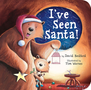 I've Seen Santa! by David Bedford