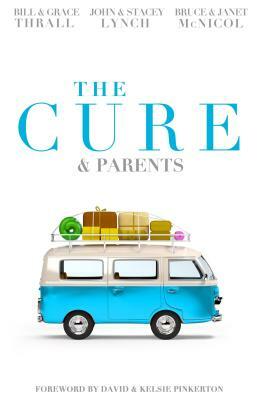 The Cure & Parents by Bill Thrall, Trueface, Bruce McNicol