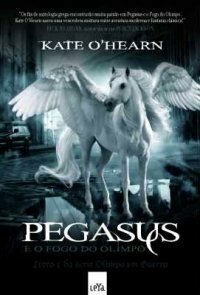 Pegasus e o Fogo do Olimpo by Kate O'Hearn