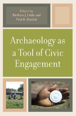 Archaeology as a Tool of Civic Engagement by 