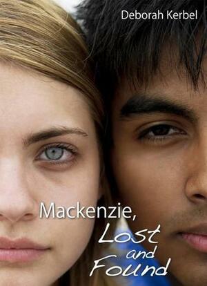 Mackenzie, Lost and Found by Deborah Kerbel