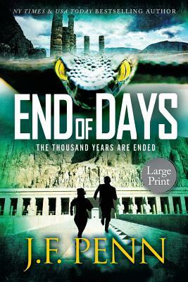 End of Days: Large Print Edition by J.F. Penn