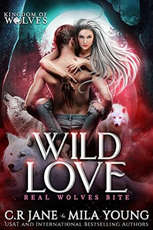 Wild Love by C.R. Jane, Mila Young