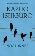 Nocturnes. Vijf verhalen over muziek en het vallen van de avond by Kazuo Ishiguro