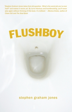 Flushboy by Stephen Graham Jones