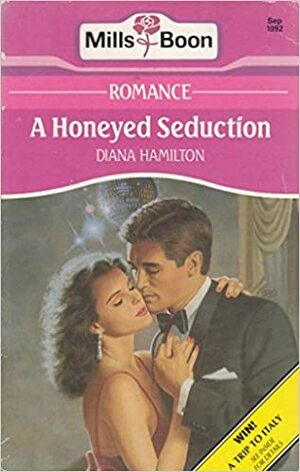 A Honeyed Seduction by Diana Hamilton