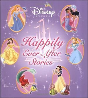 Happily Ever After Stories by Alfred Giuliani