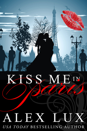 Kiss Me in Paris by Dmytry Karpov, Alex Lux