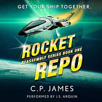 Rocket Repo by C.P. James