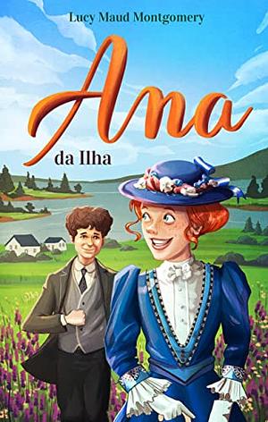 Ana da Ilha by L.M. Montgomery