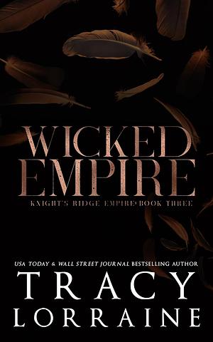 Wicked Empire by Tracy Lorraine