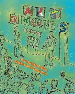 Art Critiques: A Guide. Third Definitive Edition Revised and Expanded by James Elkins