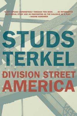 Division Street: America by Studs Terkel