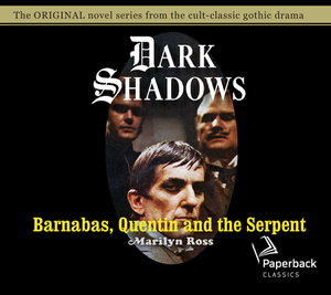 Barnabas, Quentin and the Serpent, Volume 24 by Marilyn Ross