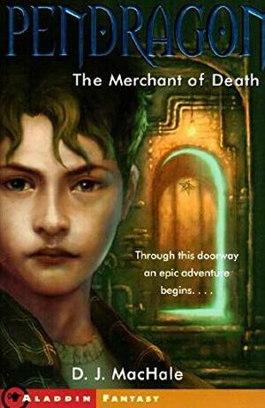 The Merchant of Death by D.J. MacHale