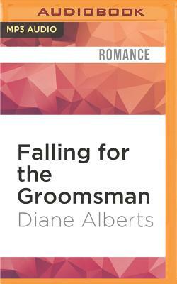 Falling for the Groomsman by Diane Alberts