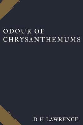 Odour of Chrysanthemums by D.H. Lawrence