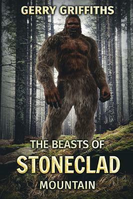 The Beasts Of Stoneclad Mountain by Gerry Griffiths