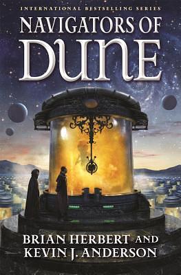 Navigators of Dune by Kevin J. Anderson, Brian Herbert