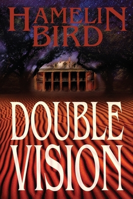 Double Vision by Hamelin Bird