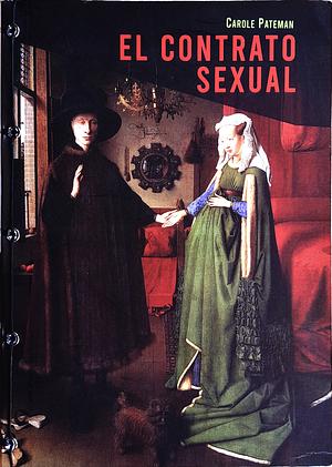 El contrato sexual by Carole Pateman