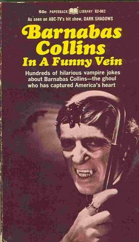 Barnabas Collins in a Funny Vein by Marilyn Ross