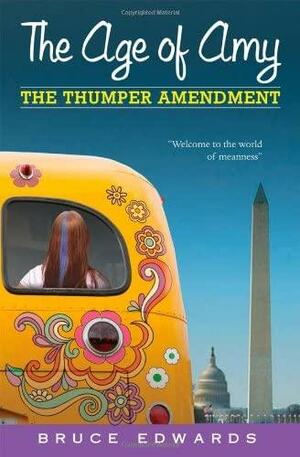 The Age of Amy: The Thumper Amendment by Bruce Edwards