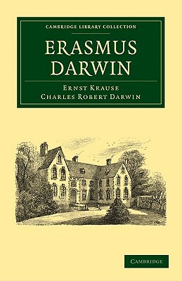 Erasmus Darwin by Charles Robert Darwin, Ernst Krause