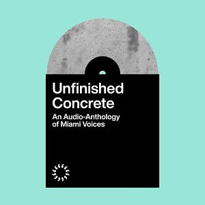 Unfinished Concrete by Various