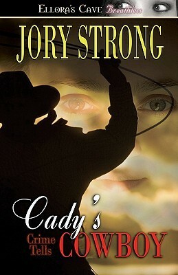 Cady's Cowboy by Jory Strong