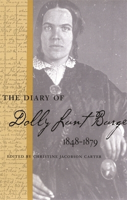 The Diary of Dolly Lunt Burge by Dolly Lunt Burge