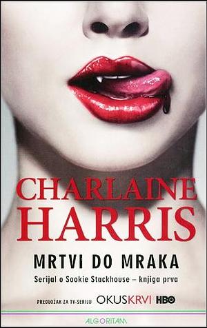 Mrtvi do mraka by Charlaine Harris