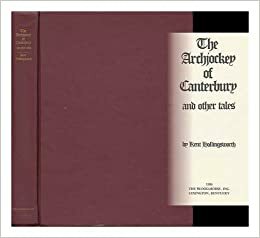 Archjockey of Canterbury and Other Tales by Kent Hollingsworth