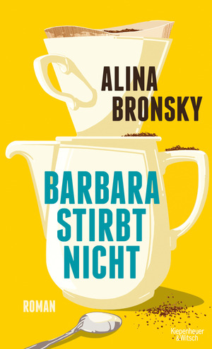 Barbara stirbt nicht by Alina Bronsky