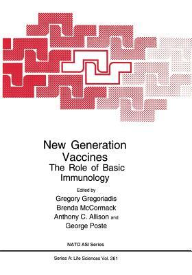 New Generation Vaccines: The Role of Basic Immunology by 