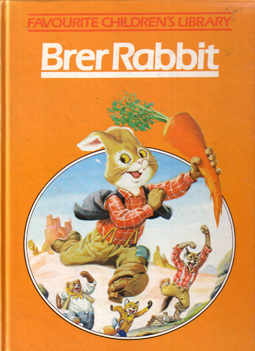 Brer Rabbit by Joel Chandler Harris