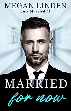 Married for Now by Megan Linden