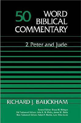 2 Peter and Jude by Richard Bauckham
