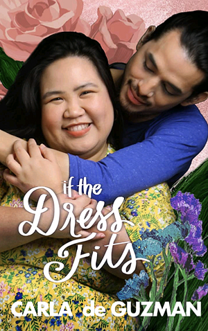 If The Dress Fits by Carla de Guzman