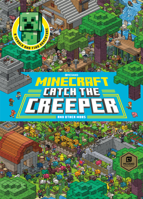 Catch the Creeper! (Minecraft) by Stephanie Milton