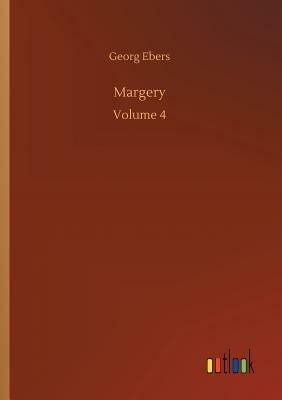 Margery by Georg Ebers