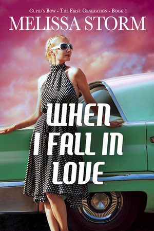When I Fall in Love by Melissa Storm