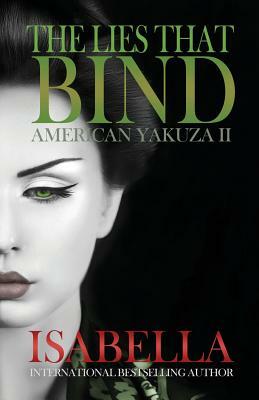 American Yakuza II - The Lies That Bind by I. Isabella