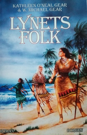 Lynets folk by Kathleen O'Neal Gear, W. Michael Gear