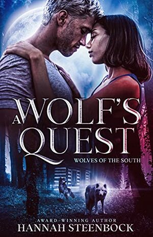 A Wolf's Quest by Hannah Steenbock